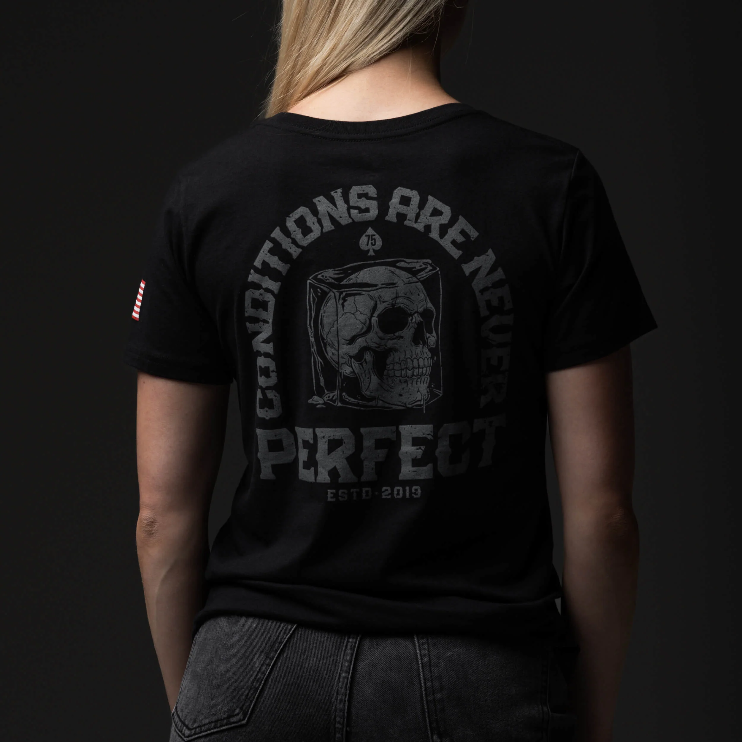 Conditions Are Never Perfect T-Shirt - Image 8